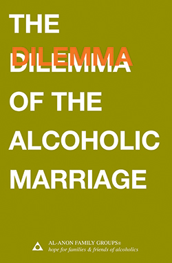 The Dilemma of the Alcoholic Marriage  (B-4)