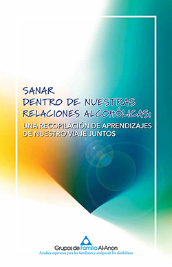 Sanar dentro de nuestras relaciones alcohólicas (SP-95)