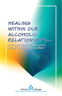 Healing within Our Alcoholic Relationships (P-95)